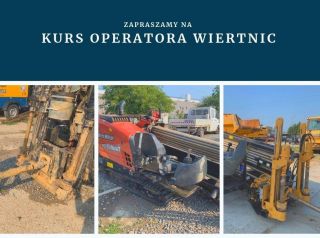 Kurs operatorów wiertnic Kurs operatorów wiertnic
