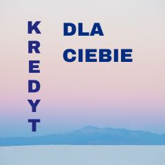 Kredyt na nowych zasadach Kredyt na nowych zasadach