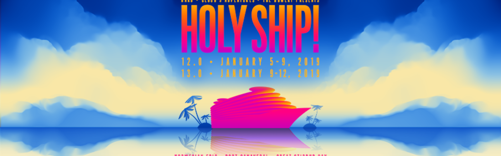 Holy Ship 12!