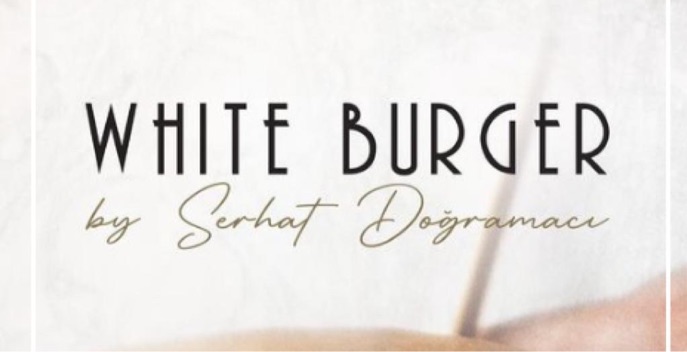 Genel Başvuru-White Burger by Serhat Doğramacı Ataşehir Moda Yeniköy Nişantaşı Maltepe