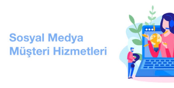 Sosyal Medya Müşteri Hizmetleri