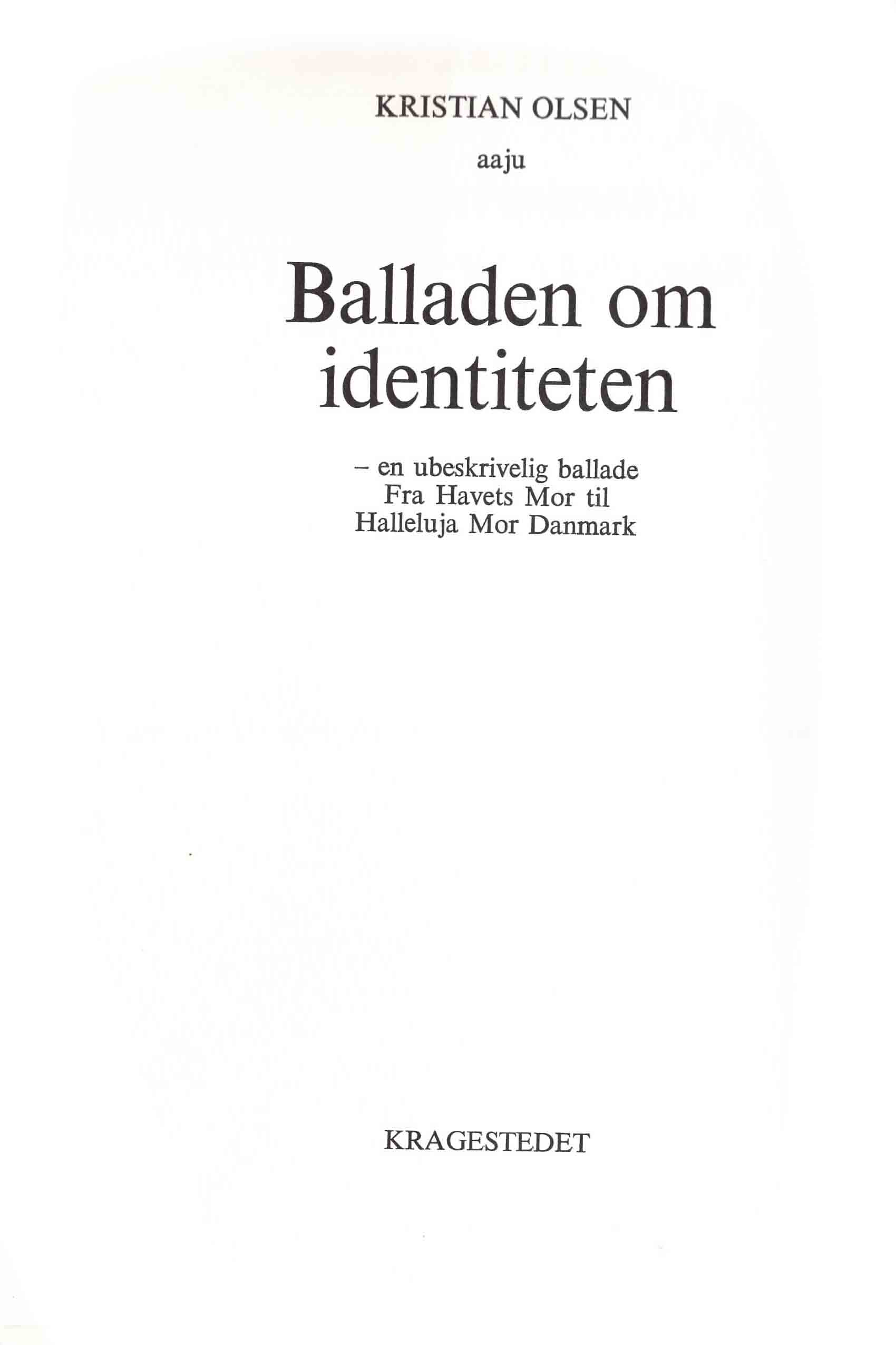 balladen om identiteten - en ubeskrivelig ballade fra Havets Mor itl Halleluja Mor Danmark