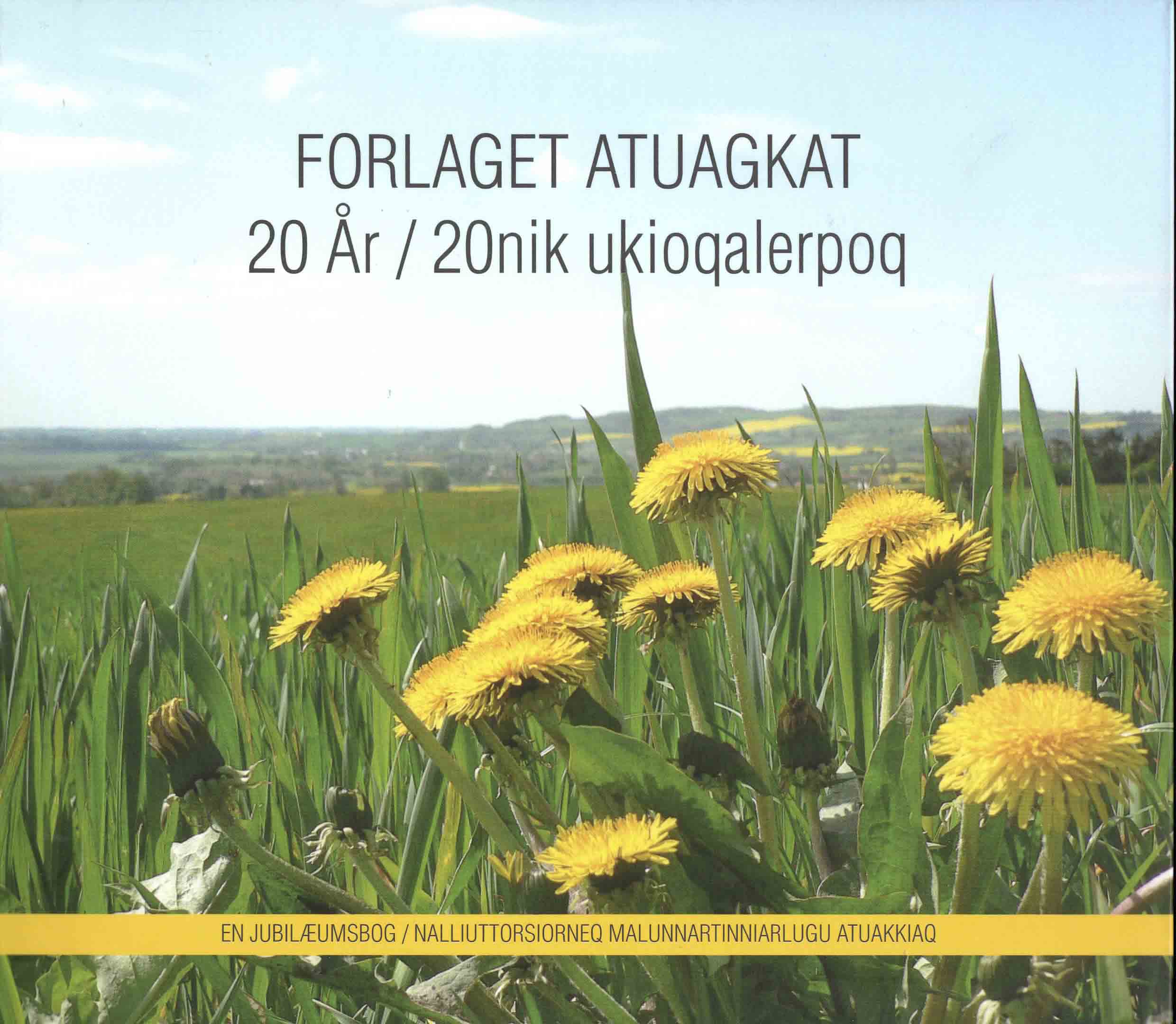 Forlaget Atuagkat 20 År