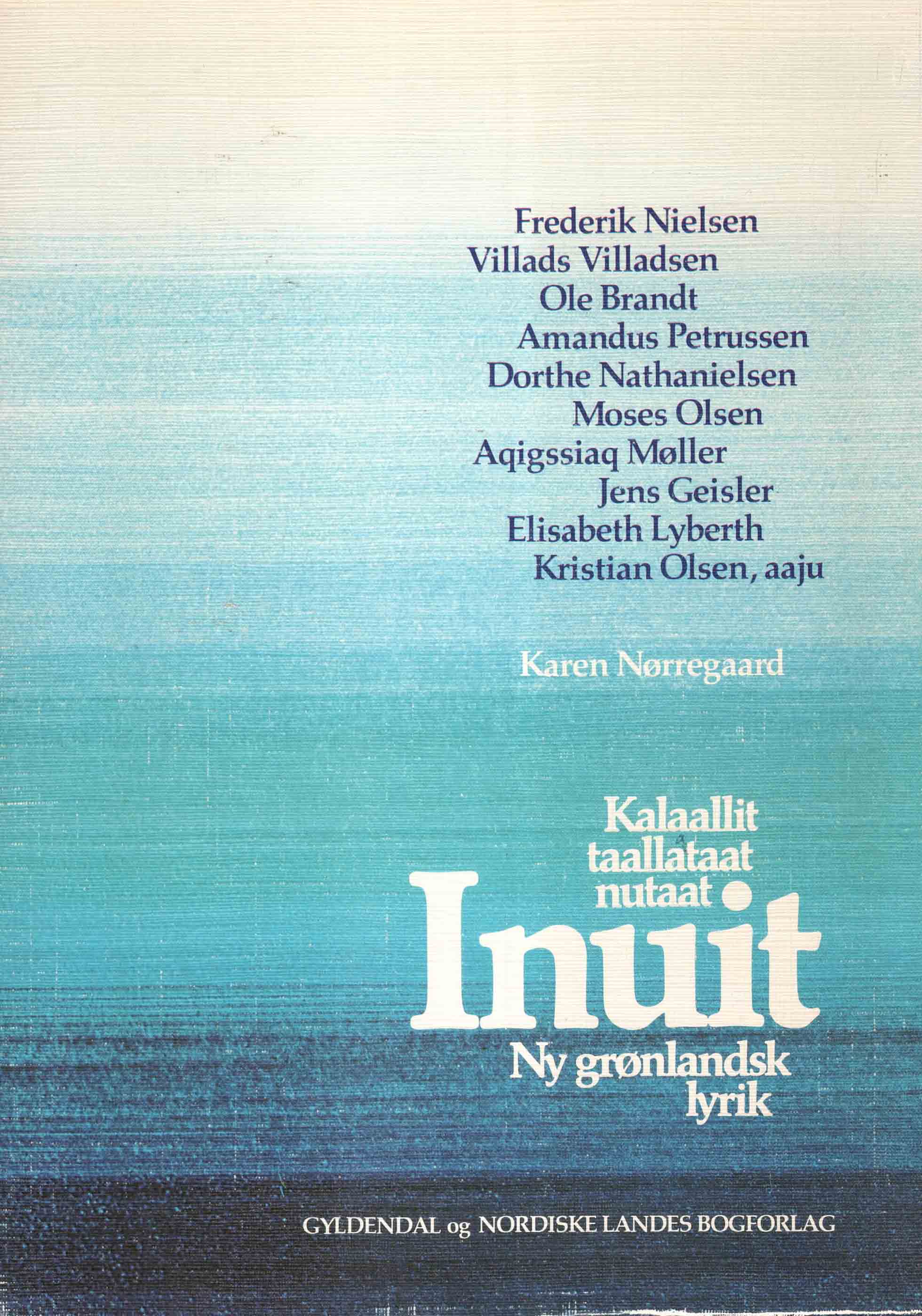 Inuit - Kalaallit taallataat nutaat - Ny grønlandsk lyrik