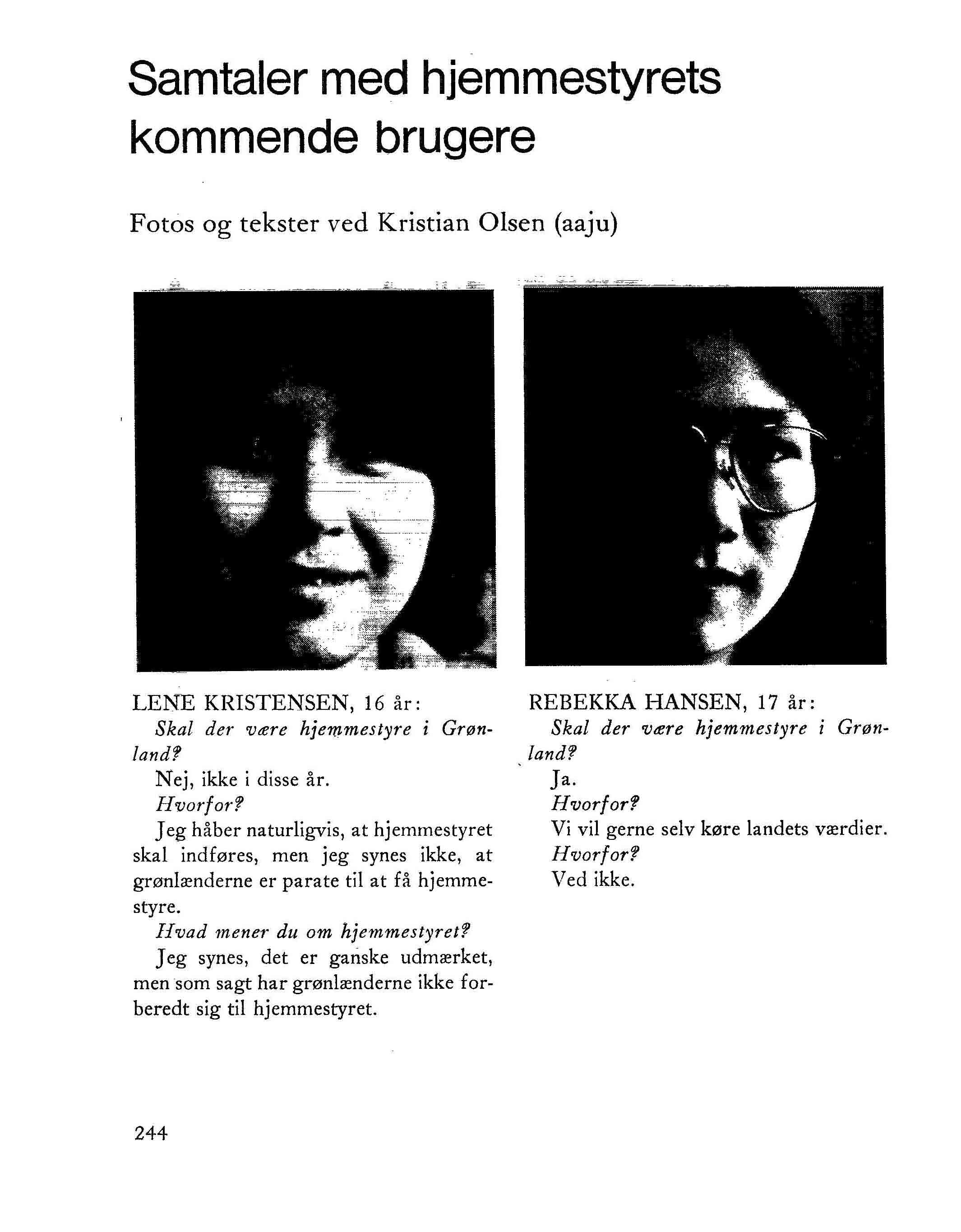 samtaler med hjemmestyrets kommende brugere