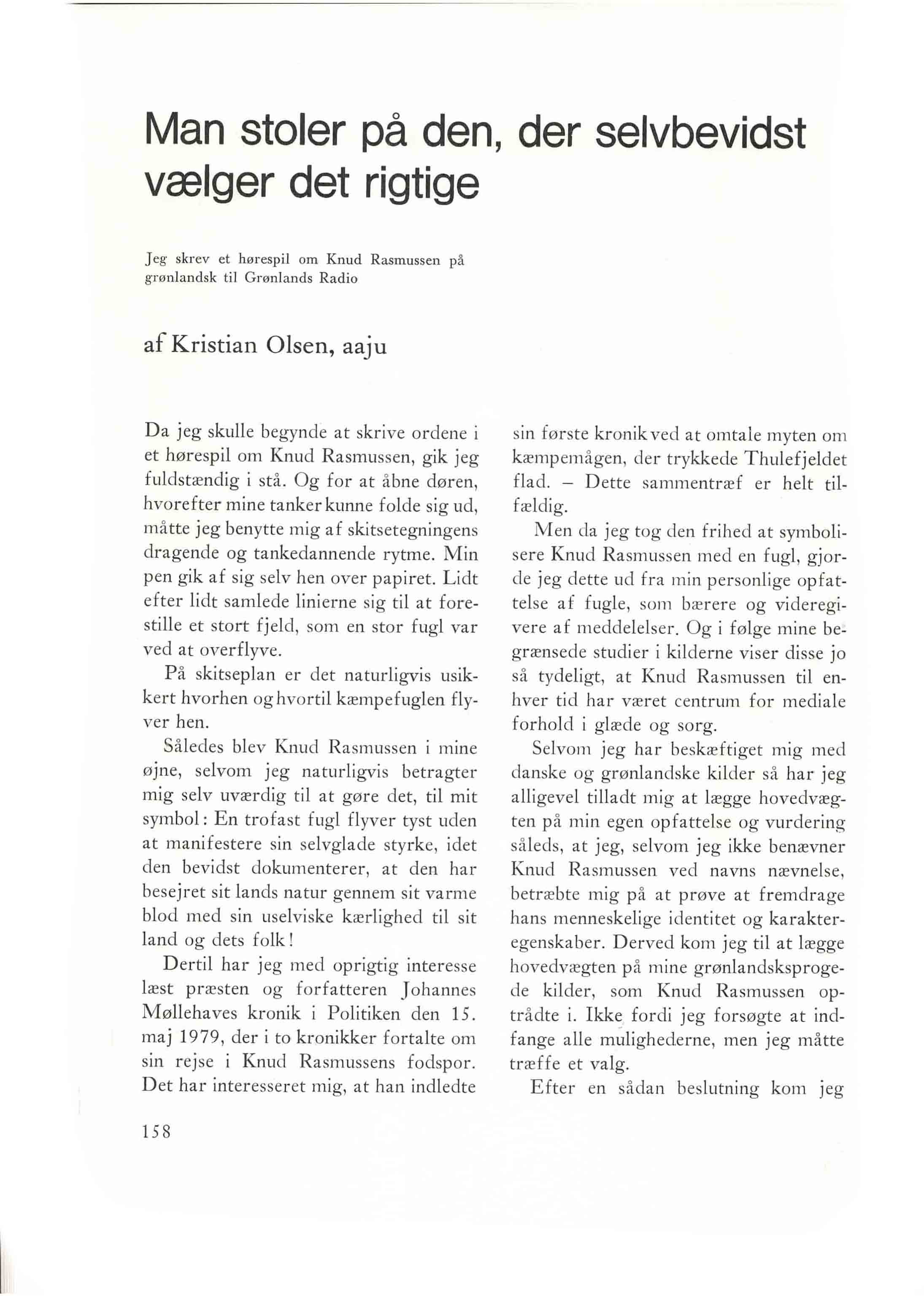 Man stoler på den, der selvbevidst vælger det rigtige. Tidsskriftet Grønlanland 1979, nr. 6