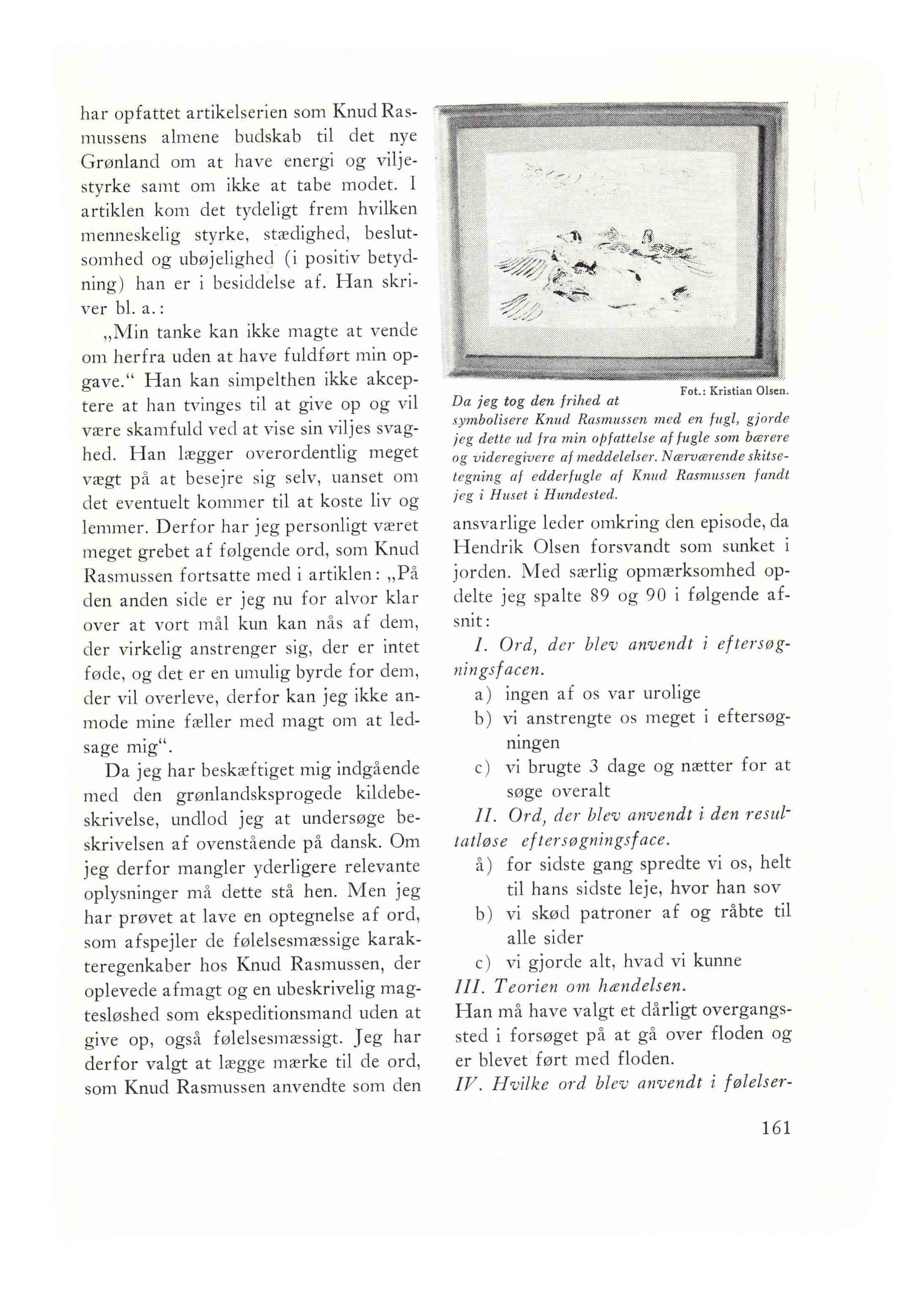 Man stoler på den, der selvbevidst vælger det rigtige. Tidsskriftet Grønlanland 1979, nr. 6