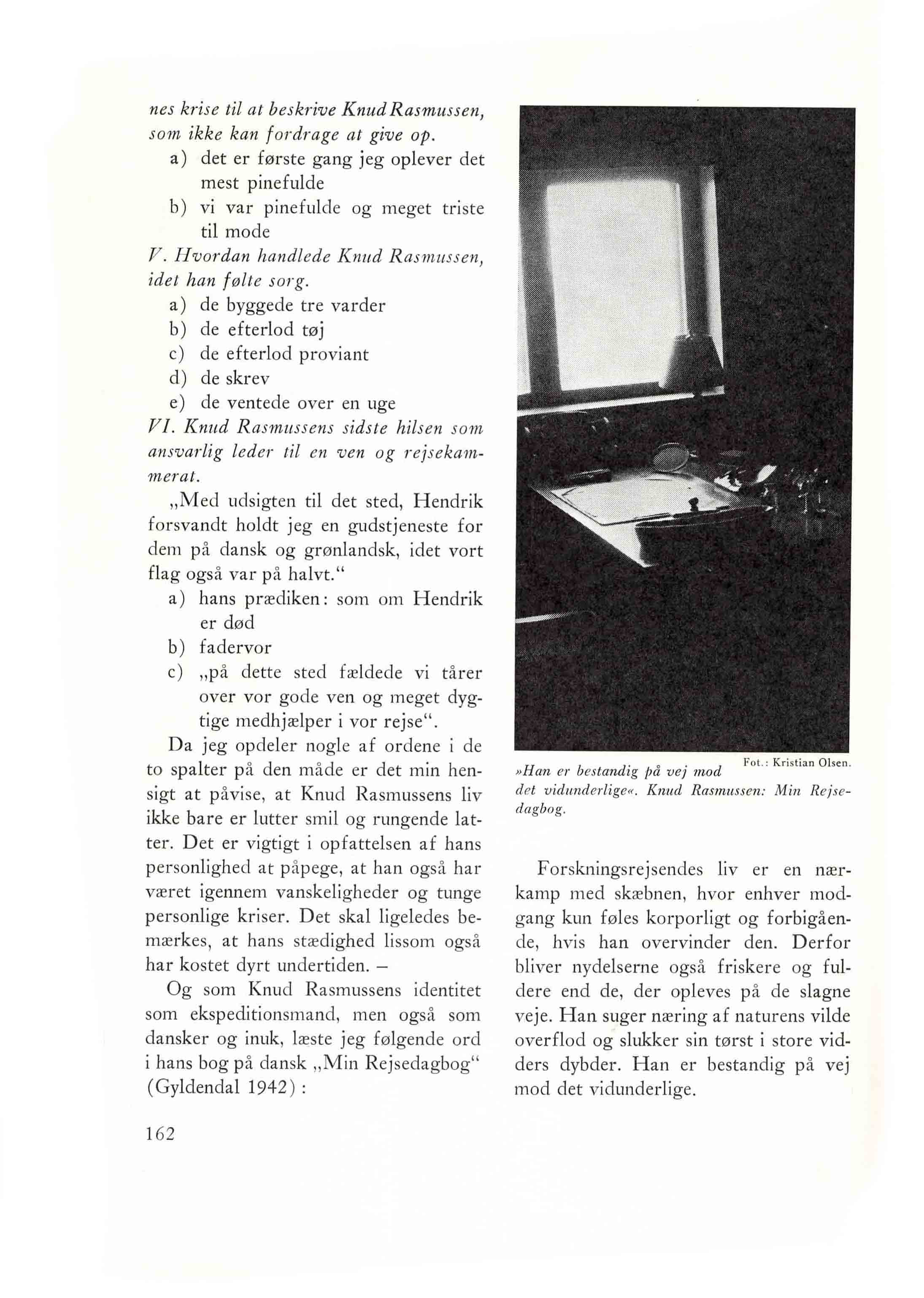 Man stoler på den, der selvbevidst vælger det rigtige. Tidsskriftet Grønlanland 1979, nr. 6