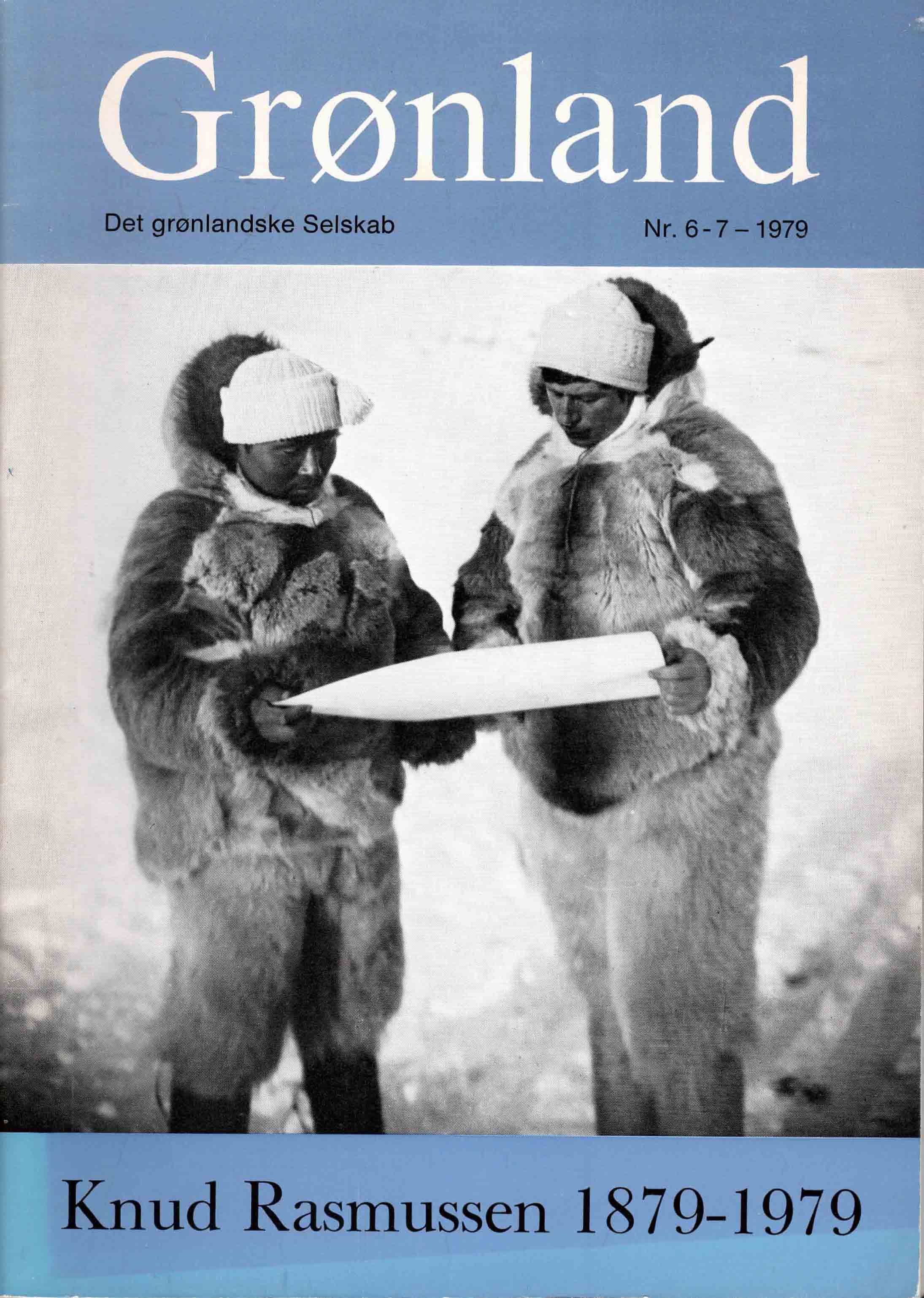 Man stoler på den, der selvbevidst vælger det rigtige. Tidsskriftet Grønlanland 1979, nr. 6