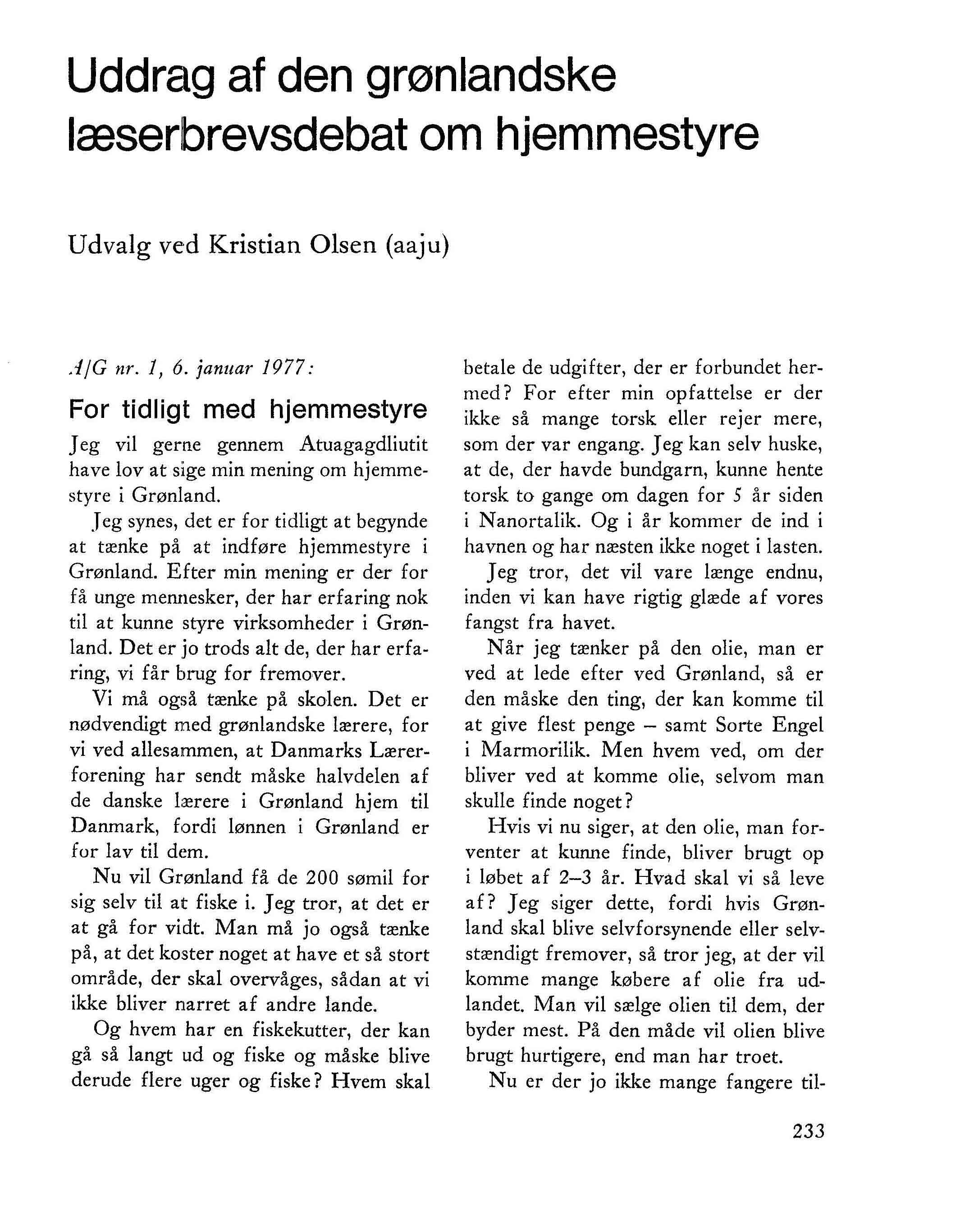 Uddrag af den grønlandske læserbrevsdebat om hjemmestyre