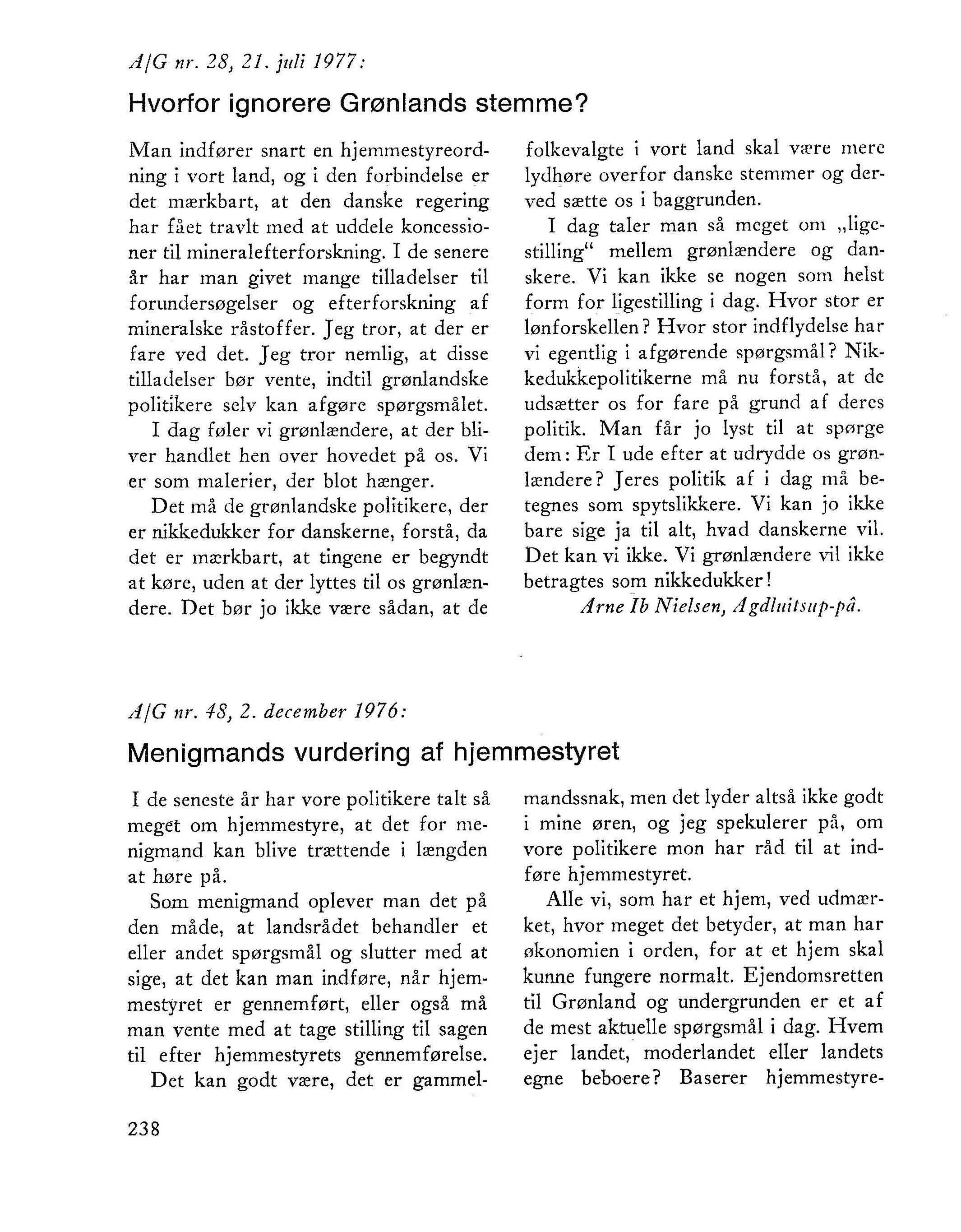 Uddrag af den grønlandske læserbrevsdebat om hjemmestyre