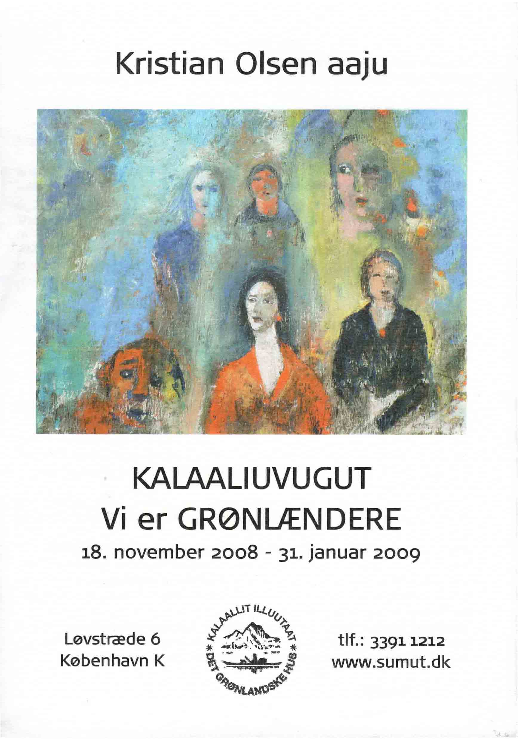kalaaliuvugut - artcopenhagen 2009