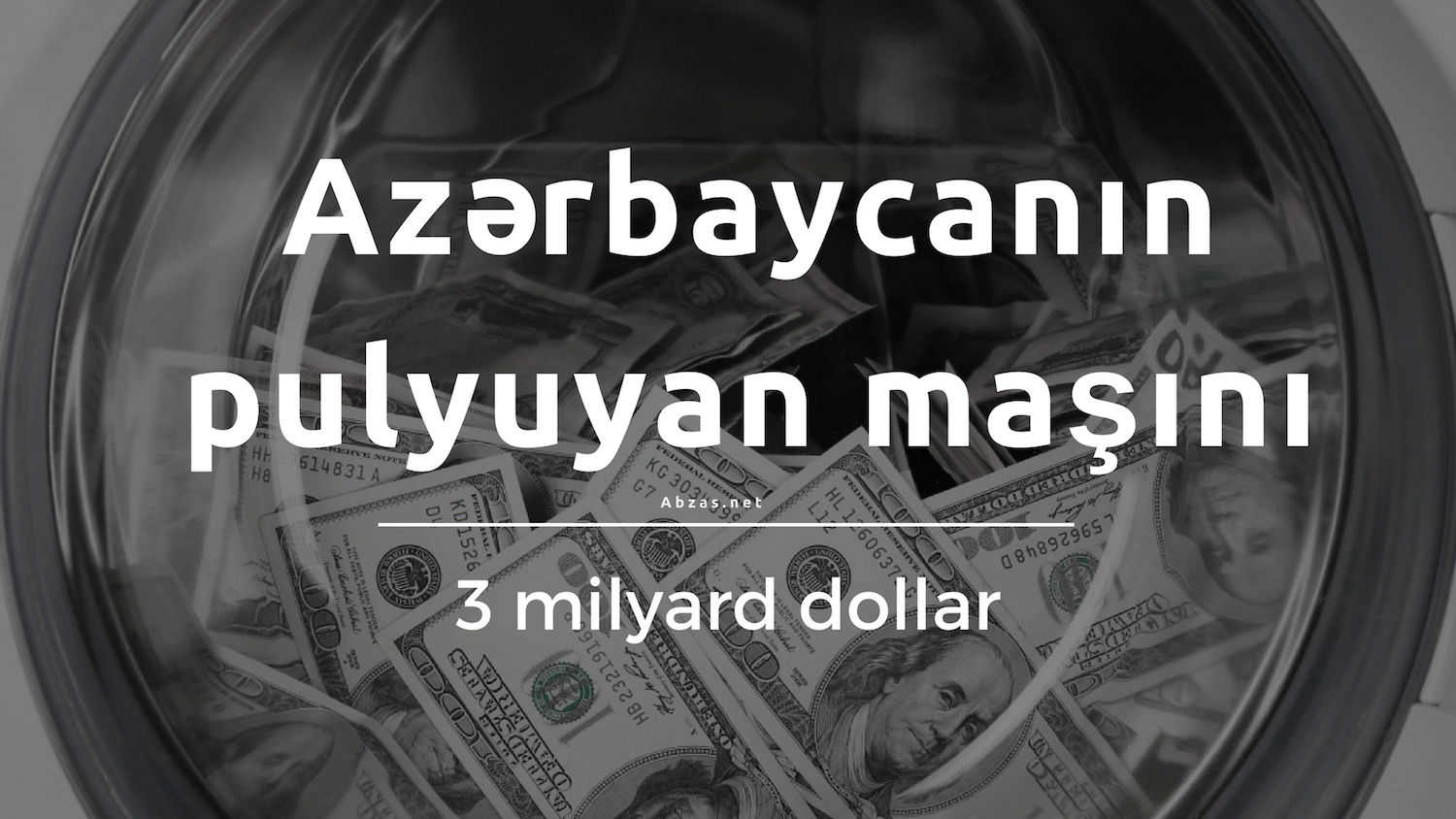 "3 milyard" araşdıması dünyanı və Azərbaycanı silkələyir [baş verənlər]