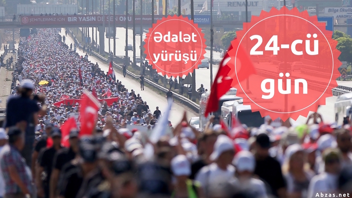 Türkiyə ana müxalifətinin "Ədalət Yürüşü"nün 24-cü günüdür