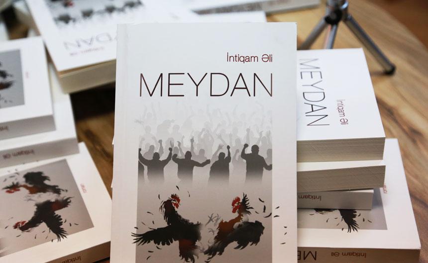 İntiqam Əliyevin "Meydan" kitabının təqdimatı keçirilib