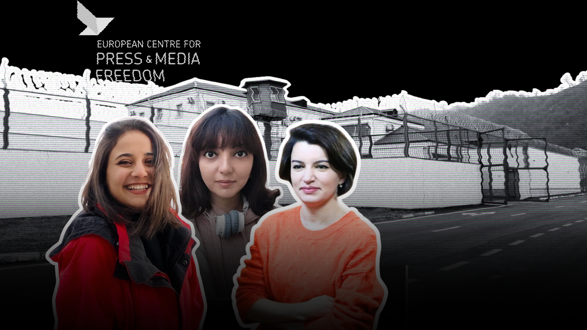 Avropa Mətbuat və Media Azadlığı Mərkəzi: “Lənkəran həbsxanasında zorakılıq iddiaları fonunda “Abzas Media”nın qadın jurnalistlərinin həyatı risk altındadır”