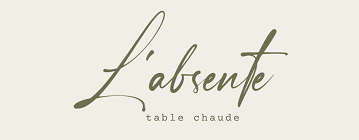 L absente Table Chaude
