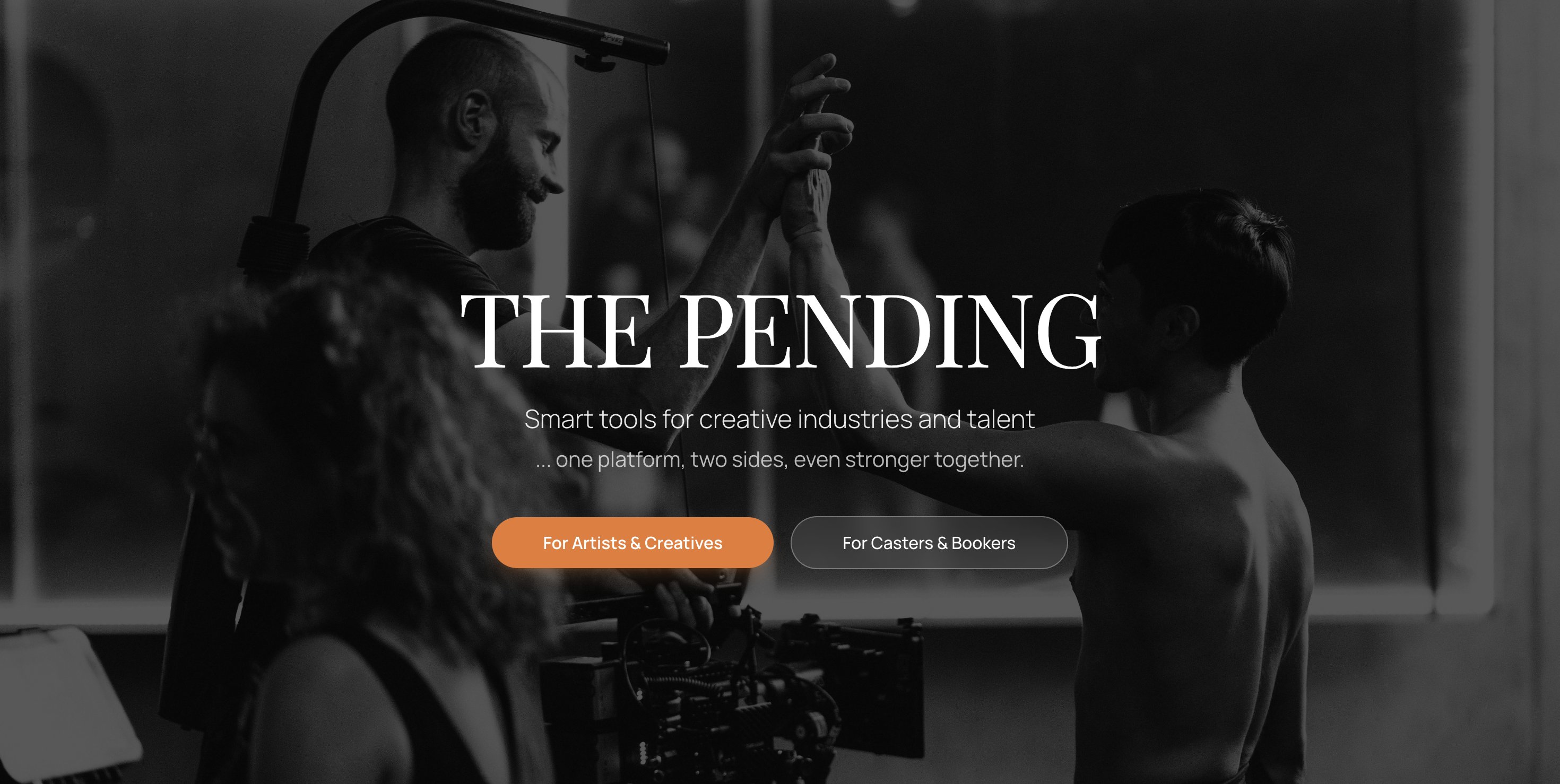 Black-and-white hero image of two creatives collaborating on set — one raising an arm mid-shot near a boom mic, the other operating a camera rig — with "The Pending: Smart tools for creative industries and talent" overlaid.