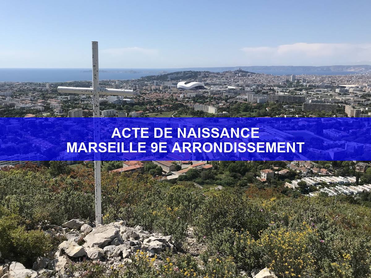 acte de naissance Marseille 9e arrondissement