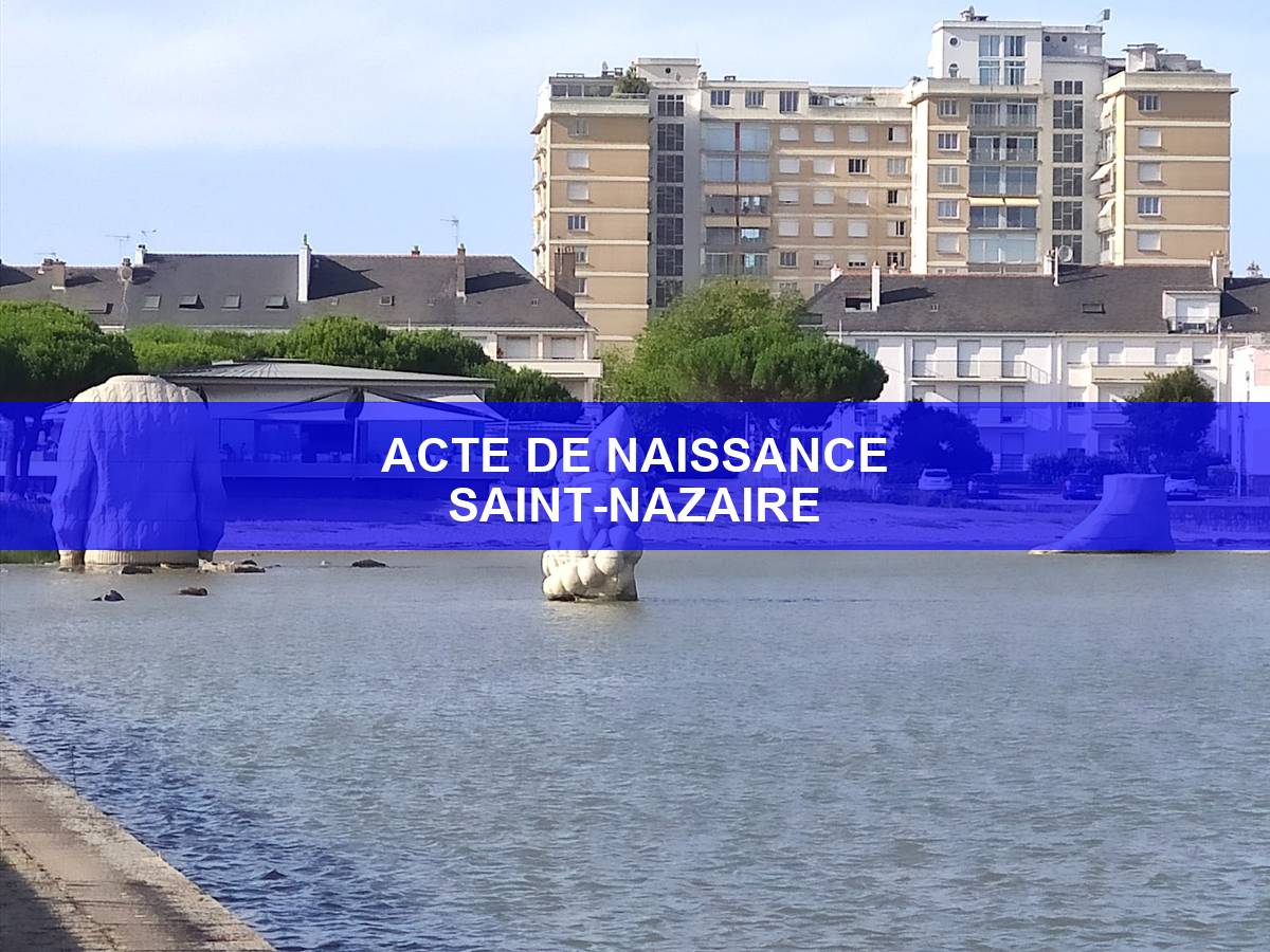 acte de naissance Saint-Nazaire