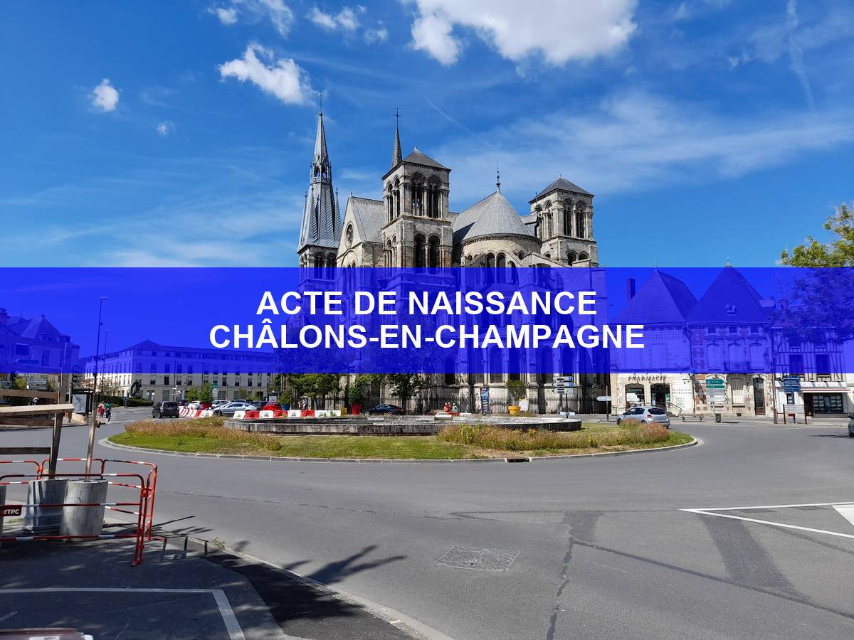 acte de naissance Châlons-en-Champagne