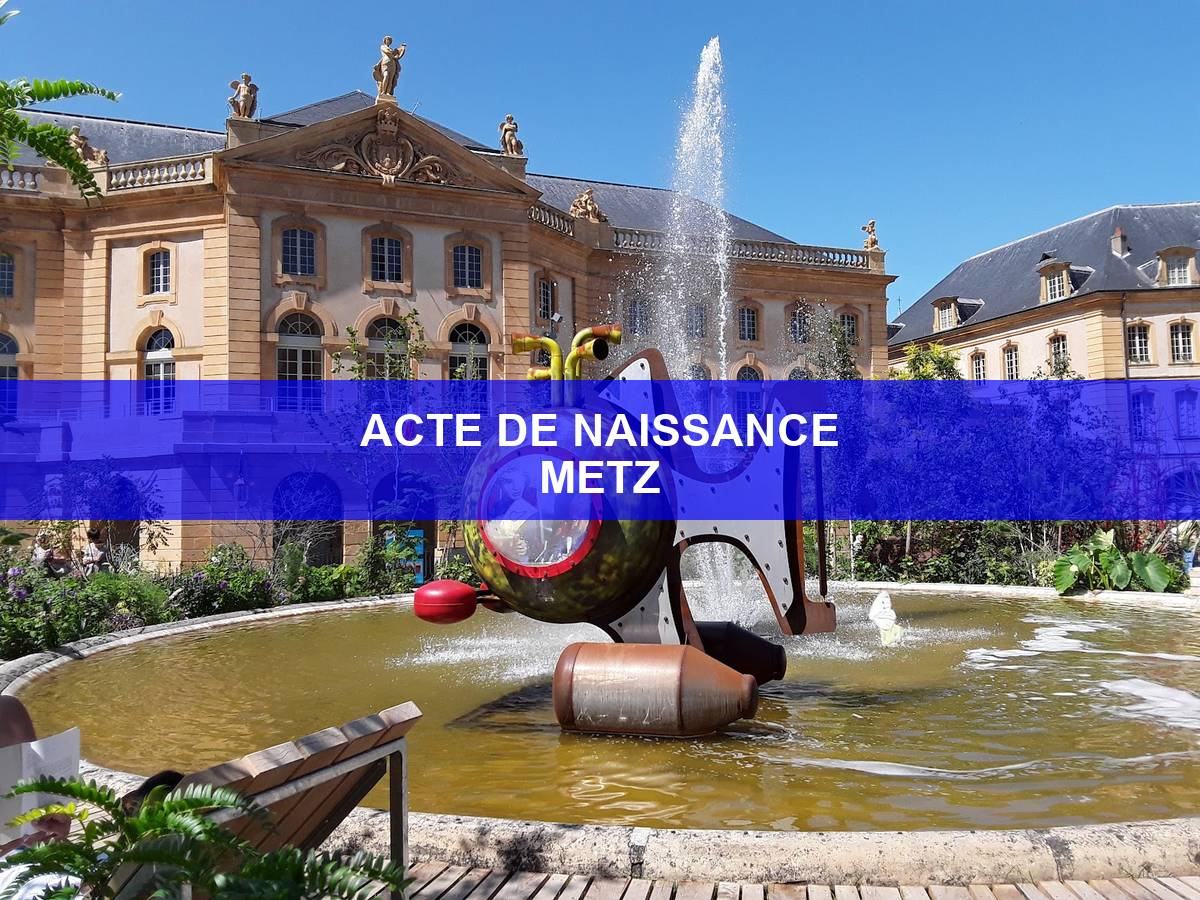 acte de naissance Metz