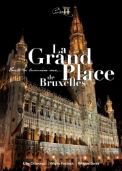 Toute la lumière sur la Grand-Place de Bruxelles