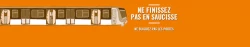 Nouvelle campagne de la STIB: ne finissez pas en saucisse