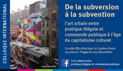 De la subversion à la subvention : colloque sur la place du street art en ville