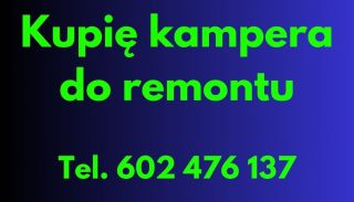 Kupię kampera do remontu 