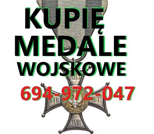 Kupię wojskowe stare medale,ordery,odznaki,odznaczenia 694972047 - zdjęcie 1
