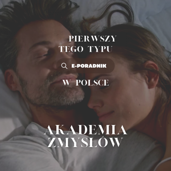 Odkryj pierwszy, zmysłowy E-poradnik na akademiazmyslow.pl! - zdjęcie 1