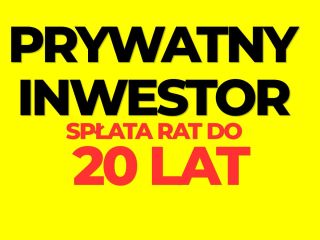 Prywatny Inwestor  raty notarialne do 20 lat
