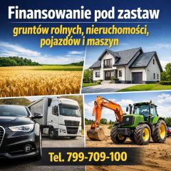 Szybkie finansowanie pod zastaw - sprawdzone rozwiązanie 