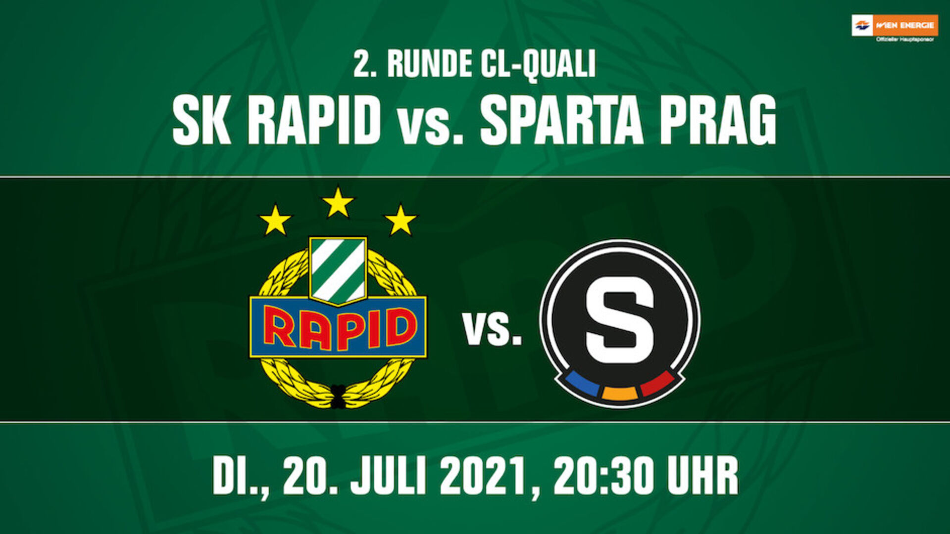 Grüne Fläche mit Text und den Mannschaftslogos: 2. Runde CL-Quali - SK Rapid vs. Sparta Prag. Dienstag, 20. Juli 2021, 20:30 Uhr.