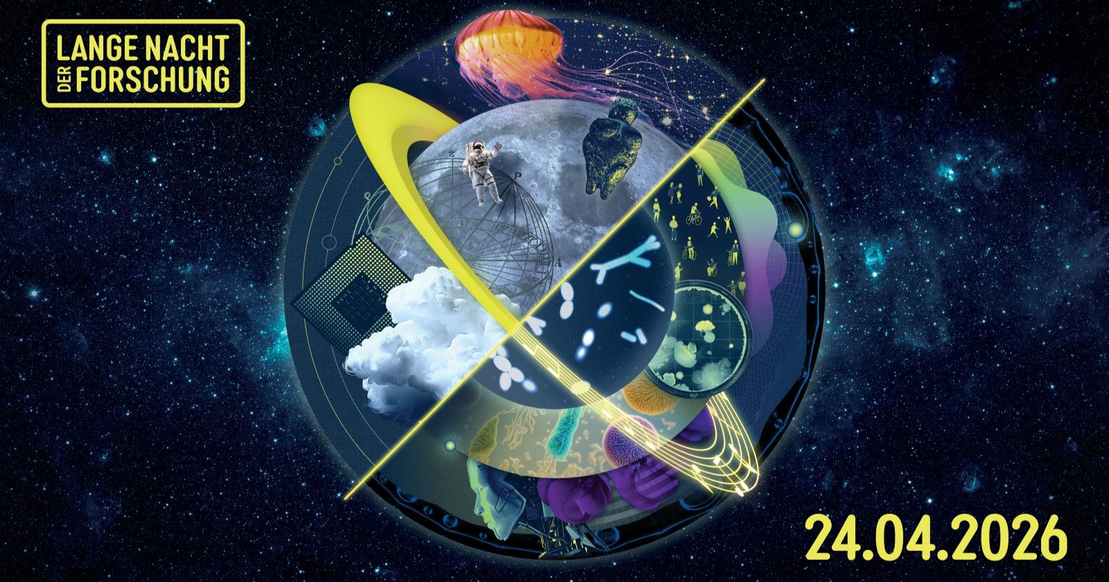 Lange Nacht der Forschung 2026 Visual mit Weltraum, Astronaut, Mikroorganismen und Technologieelementen, Datum 24.04.2026 sichtbar