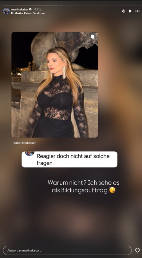 Martina Kaiser reagiert in ihrer Instagram-Story auf einen Fan und schreibt: „Ich sehe es als Bildungsauftrag.“