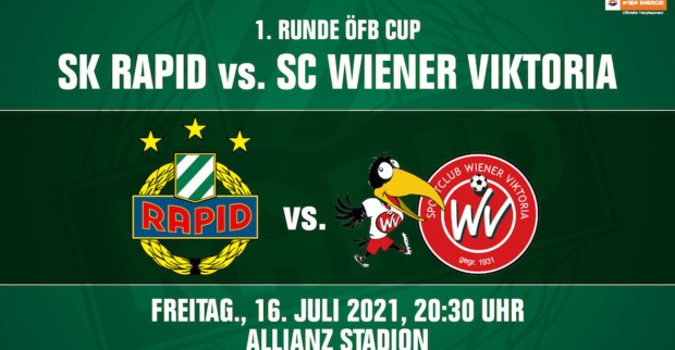 Grafik der Ankündigung: 1. Runde ÖFB Cup - SK Rapid vs. SC Wiener Viktoria