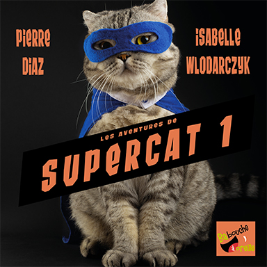 Les aventures de Supercat 1