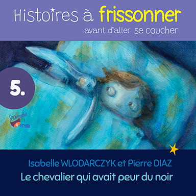 Le chevalier qui avait peur du noir