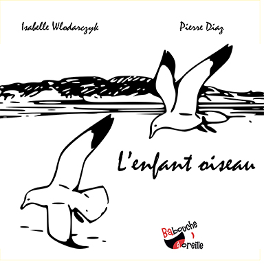 L&rsquo;enfant oiseau