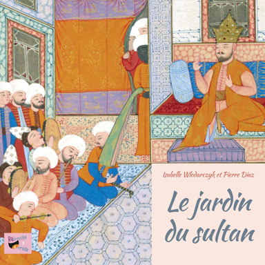 Le jardin du sultan