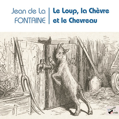 Le loup, la chèvre et le chevreau