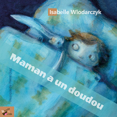 Maman a un doudou