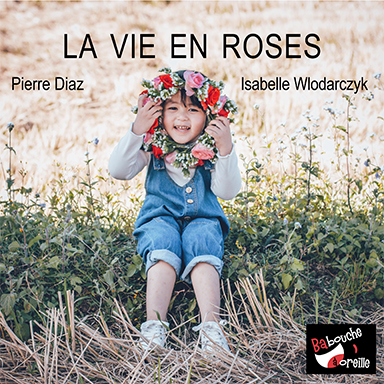 La vie en roses