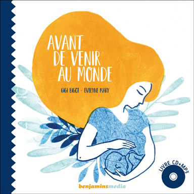 Avant de venir au monde