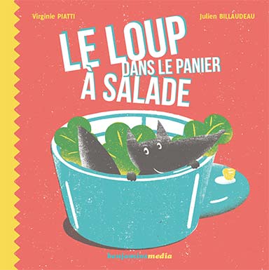 Le loup dans le panier à salade