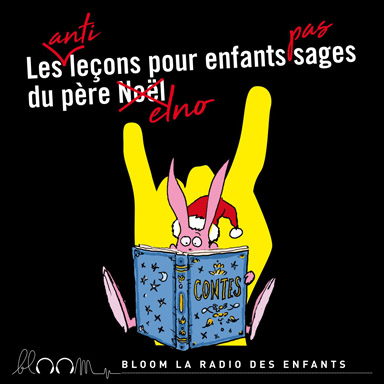 Les anti-leçons pour enfants pas sages du Père Elno