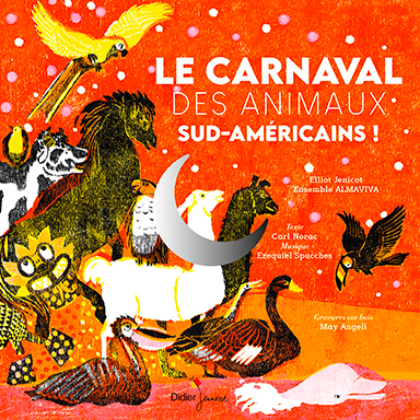 Le carnaval des animaux sud-américains