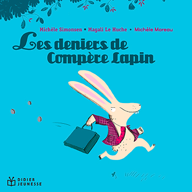 Les deniers de compère lapin